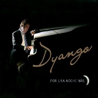Dyango – Por Una Noche Mas (2008)